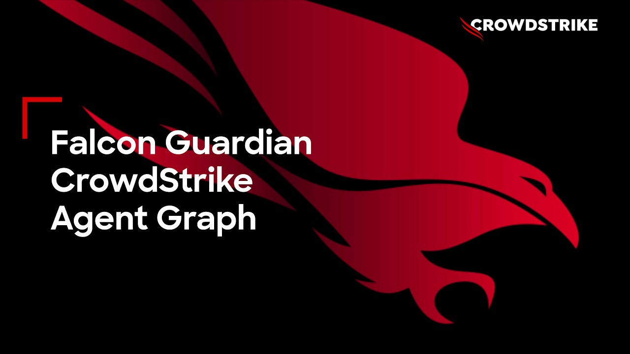 Falcon Guardian: CrowdStrike Agent Graph